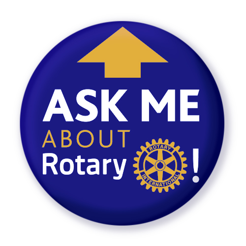 Rotary Ask Me About Rotary Button